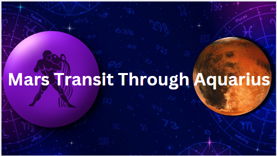 How Does Mars Transit Through Aquarius Impact All Moon Signs?
