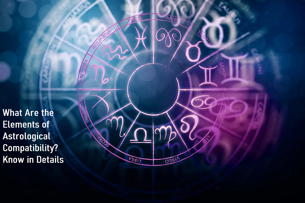 What Are the Elements of Astrological Compatibility? Know in Details